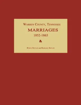 Condado de Warren, Tennessee, Matrimonios 1852-1865 - Warren County, Tennessee, Marriages 1852-1865