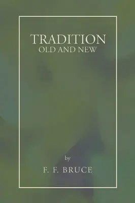 Tradición: Antiguo y Nuevo - Tradition: Old and New