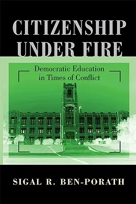 Ciudadanía bajo el fuego: Educación democrática en tiempos de conflicto - Citizenship Under Fire: Democratic Education in Times of Conflict