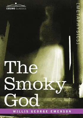 El Dios Ahumado - The Smoky God