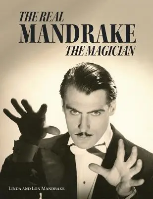 El verdadero mago Mandrake - The Real Mandrake the Magician