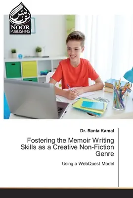 Fomento de la capacidad de redacción de memorias como género creativo de no ficción - Fostering the Memoir Writing Skills as a Creative Non-Fiction Genre