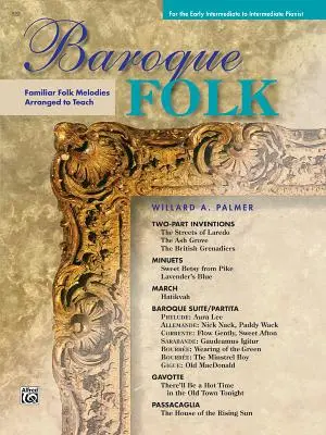 Folklore Barroco: Melodías populares familiares arregladas para enseñar - Baroque Folk: Familiar Folk Melodies Arranged to Teach