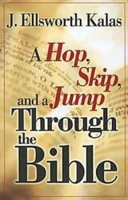 Un salto, un brinco y un salto a través de la Biblia - A Hop, Skip, and a Jump Through the Bible