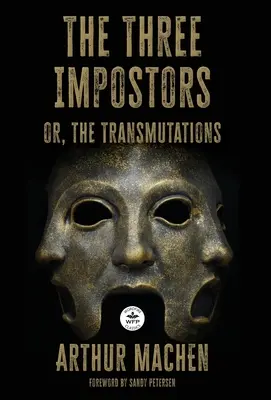 Los tres impostores: o las transmutaciones - The Three Impostors: or the Transmutations