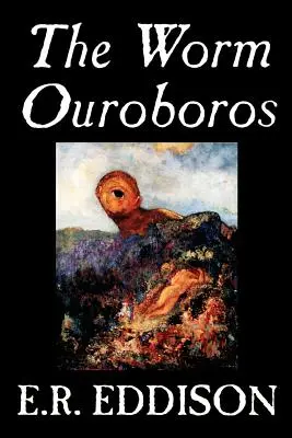 El gusano Ouroboros de E.R. Eddison, Ficción, Fantasía - The Worm Ouroboros by E.R. Eddison, Fiction, Fantasy