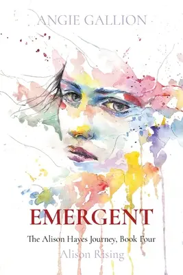 Emergente: Alison Rising - Emergent: Alison Rising