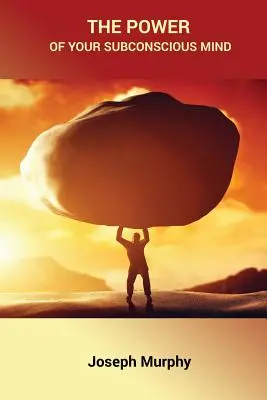 El poder de tu mente subconsciente - The Power of Your Subconscious Mind