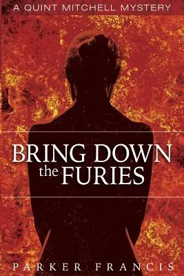 Derribar las furias - Bring Down the Furies