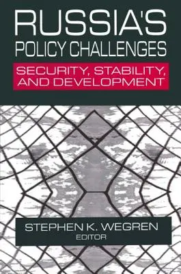 Los retos políticos de Rusia: Seguridad, estabilidad y desarrollo - Russia's Policy Challenges: Security, Stability, and Development