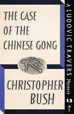 El caso del gong chino: Un misterio de Ludovic Travers - The Case of the Chinese Gong: A Ludovic Travers Mystery
