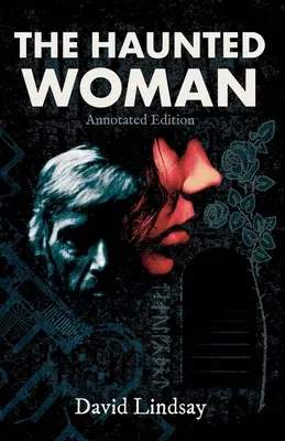 La mujer encantada: Edición anotada: Edición anotada - The Haunted Woman: Annotated Edition: Annotated Edition