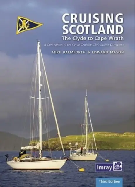 CCC Cruising Scotland - Del Clyde al Cabo Wrath - CCC Cruising Scotland - The Clyde to Cape Wrath