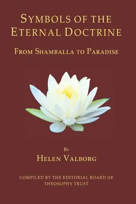 Símbolos de la Doctrina Eterna: De Shamballa al Paraíso - Symbols of the Eternal Doctrine: From Shamballa to Paradise