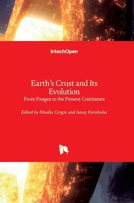 La corteza terrestre y su evolución: De Pangea a los Continentes Actuales - Earth's Crust and Its Evolution: From Pangea to the Present Continents