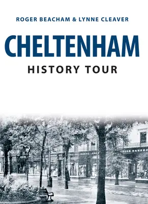 Recorrido histórico por Cheltenham - Cheltenham History Tour