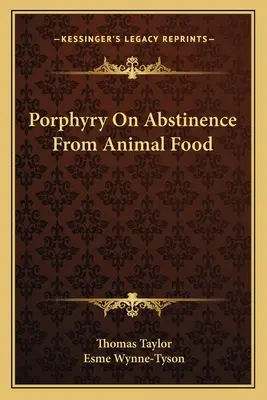 Porfirio Sobre la Abstinencia de Alimentos Animales - Porphyry On Abstinence From Animal Food