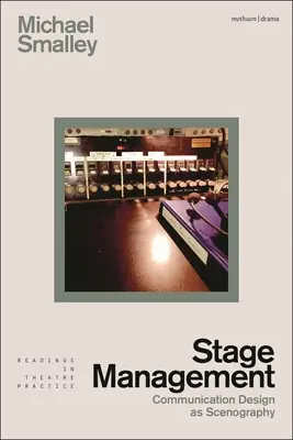 Dirección de escena: El diseño de la comunicación como escenografía - Stage Management: Communication Design as Scenography