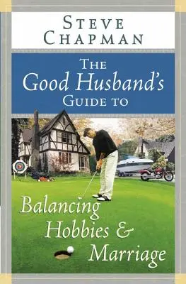 Guía del buen marido para conciliar aficiones y matrimonio - The Good Husband's Guide to Balancing Hobbies and Marriage