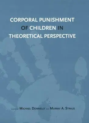 El castigo corporal de los niños en perspectiva teórica - Corporal Punishment of Children in Theoretical Perspective