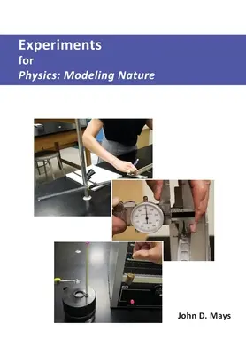 Experimentos para Física: Modelado de la Naturaleza - Experiments for Physics: Modeling Nature