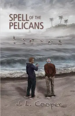 El hechizo de los pelícanos - Spell of the Pelicans