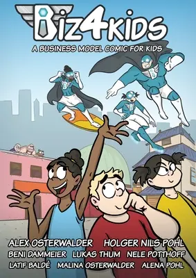 Biz4Kids: Un cómic de modelos de negocio para niños - Biz4Kids: A Business Model Comic for Kids