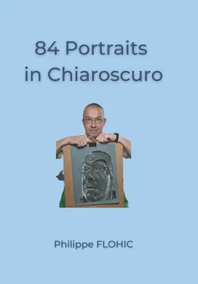 84 Retratos en claroscuro - 84 Portraits in Chiaroscuro