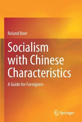 Socialismo con características chinas: Guía para extranjeros - Socialism with Chinese Characteristics: A Guide for Foreigners