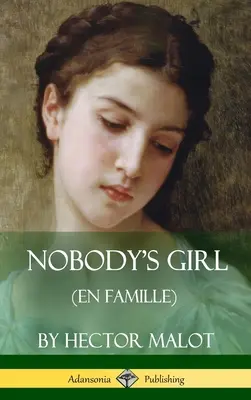 Nobody's Girl (En Famille) (Tapa dura) - Nobody's Girl (En Famille) (Hardcover)