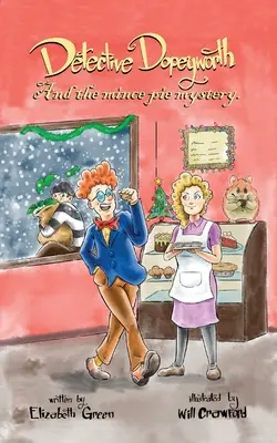 El detective Dopeyworth y el misterio del pastel de carne - Detective Dopeyworth and the Mince Pie Mystery