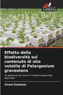 Effetto della biodiversit sul contenuto di olio volatile di Pelargonium graveolens