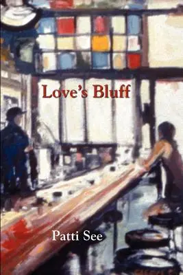 El farol del amor - Love's Bluff