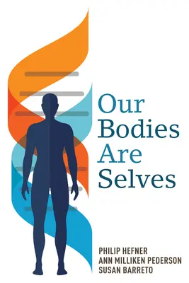 Nuestros cuerpos son nosotros mismos - Our Bodies Are Selves