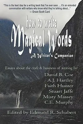 Cómo escribir palabras mágicas: Un compañero del escritor - How to Write Magical Words: A Writer's Companion