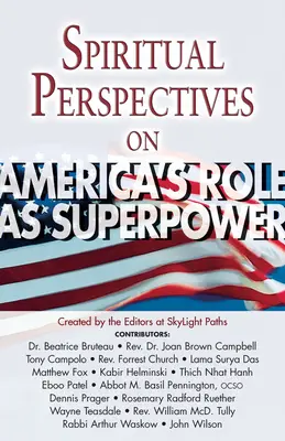 Perspectivas espirituales sobre el papel de Estados Unidos como superpotencia - Spiritual Perspectives on America's Role as a Superpower