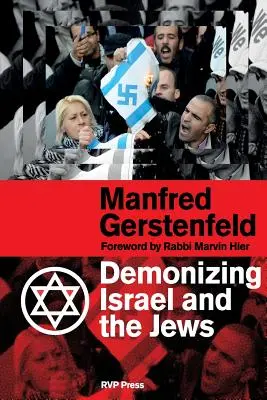 Demonizar a Israel y a los judíos - Demonizing Israel and the Jews