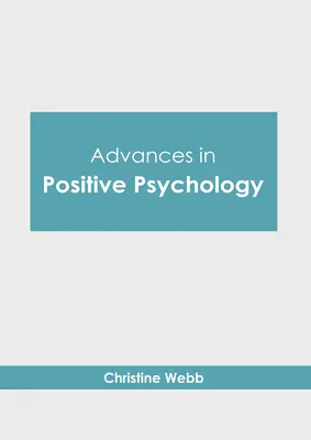 Avances en psicología positiva - Advances in Positive Psychology