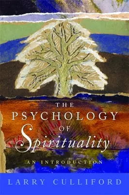 Psicología de la espiritualidad: Una introducción - The Psychology of Spirituality: An Introduction