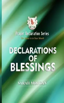 Serie Declaración de Oración: Declaraciones de Bendiciones - Prayer Declaration Series: Declarations of Blessings