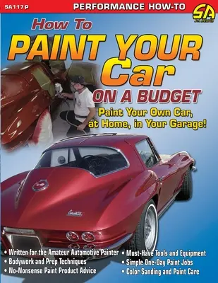 Cómo pintar el coche sin salirse del presupuesto - How to Paint Your Car on a Budget