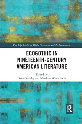 La ecogótica en la literatura estadounidense del siglo XIX - Ecogothic in Nineteenth-Century American Literature