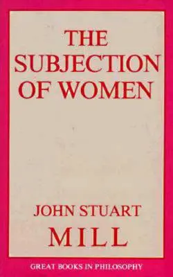 El sometimiento de la mujer - The Subjection of Women