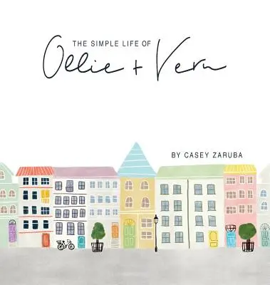 La vida sencilla de Ollie y Vern - The Simple Life of Ollie and Vern