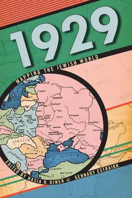 1929: Cartografía del mundo judío - 1929: Mapping the Jewish World