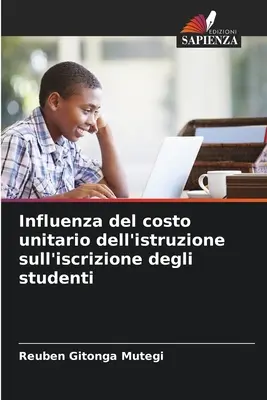 Influencia del coste unitario de la enseñanza en la formación de los estudiantes - Influenza del costo unitario dell'istruzione sull'iscrizione degli studenti