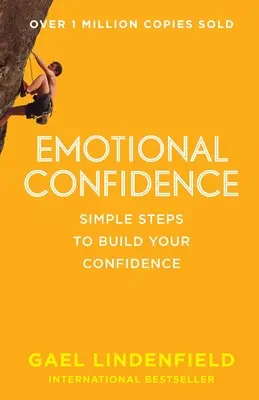 Confianza emocional: Pasos sencillos para aumentar tu confianza - Emotional Confidence: Simple Steps to Build Your Confidence