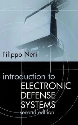 Introducción a los sistemas de defensa electrónica, segunda edición - Introduction to Electronic Defense Systems Second Edition