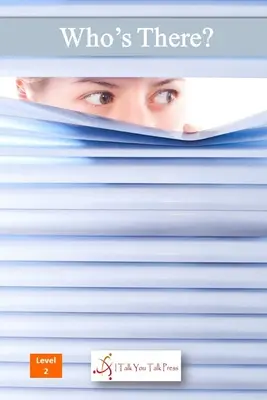 ¿Quién está ahí? - Who's There?