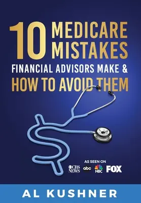 10 errores de Medicare que cometen los asesores financieros y cómo evitarlos - 10 Medicare Mistakes Financial Advisors Make And How To Avoid